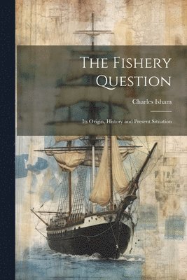 bokomslag Fishery Question