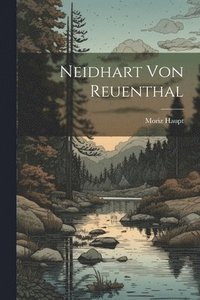 bokomslag Neidhart von Reuenthal