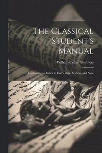 bokomslag The Classical Student's Manual