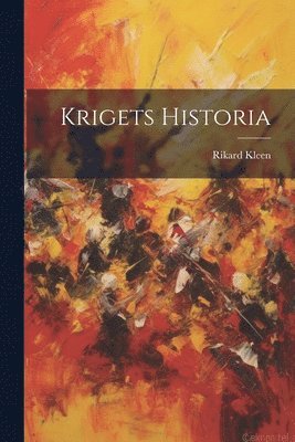 Rikard Kleen - Krigets Historia, Häftad