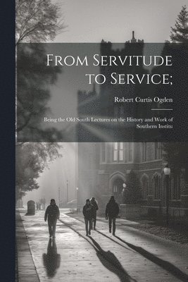 bokomslag From Servitude to Service;