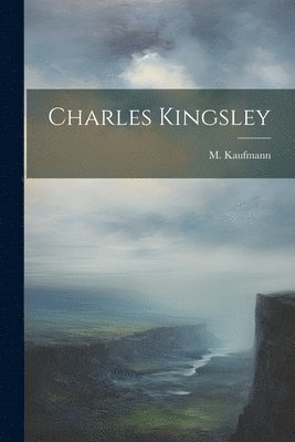 bokomslag Charles Kingsley