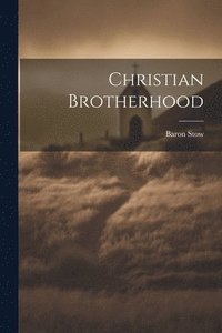bokomslag Christian Brotherhood