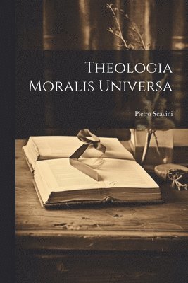 bokomslag Theologia Moralis Universa