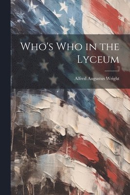 bokomslag Who's Who in the Lyceum