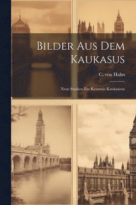 bokomslag Bilder aus dem Kaukasus