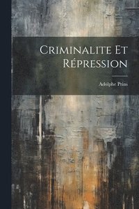 bokomslag Criminalite et Rpression