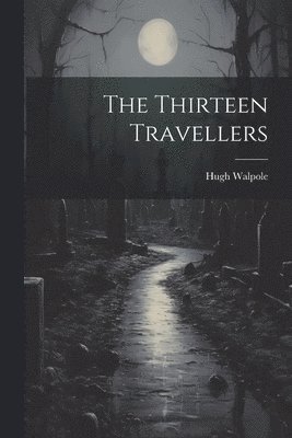 bokomslag Thirteen Travellers