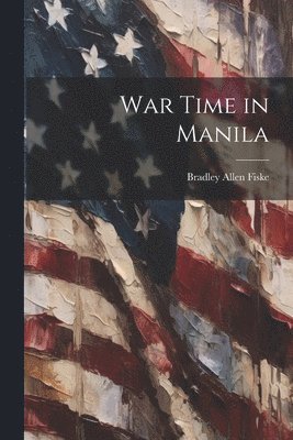 War Time in Manila