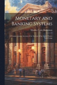 bokomslag Monetary and Banking Systems