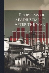 bokomslag Problems of Readjustment After the War