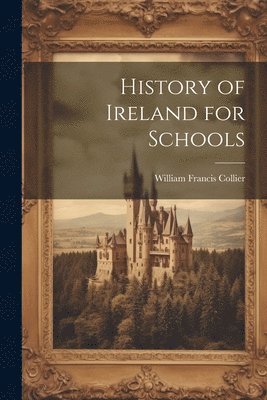 History of Ireland for Schools 1