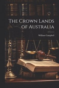 bokomslag The Crown Lands of Australia