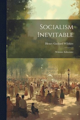 bokomslag Socialism Inevitable