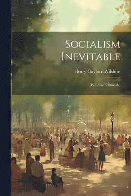 Socialism Inevitable 1
