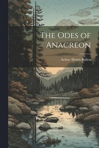 bokomslag The Odes of Anacreon