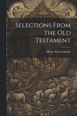 Selections From the Old Testament 1