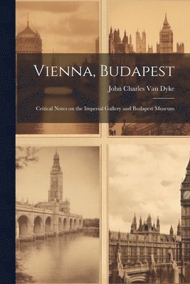 Vienna, Budapest