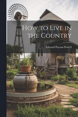 How to Live in the Country 1