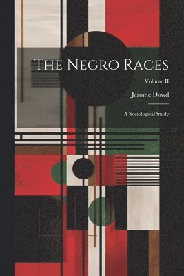 Jerome Dowd - Negro Races, Häftad