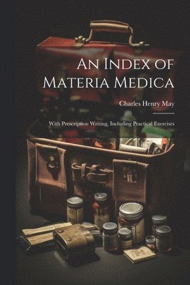 bokomslag An Index of Materia Medica