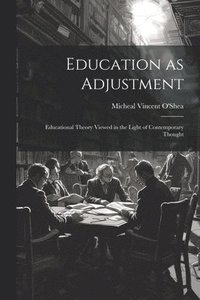 bokomslag Education as Adjustment