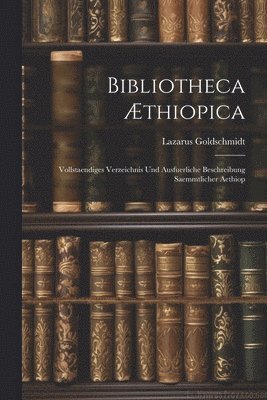 bokomslag Bibliotheca Æthiopica