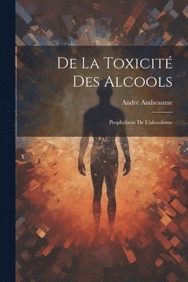 De la Toxicit des Alcools 1