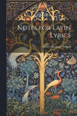 Notes for Latin Lyrics 1