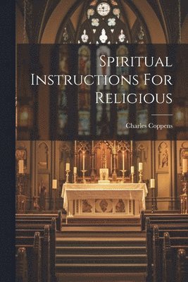 bokomslag Spiritual Instructions For Religious