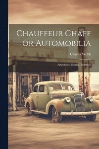 bokomslag Chauffeur Chaff or Automobilia