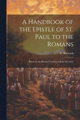 bokomslag Handbook of the Epistle of St. Paul to the Romans