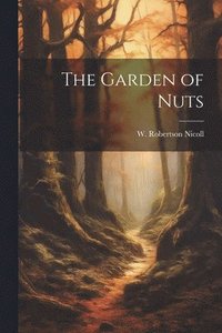 bokomslag The Garden of Nuts
