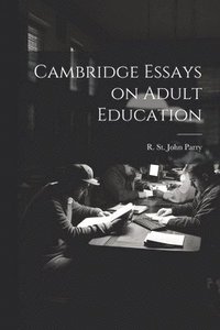 bokomslag Cambridge Essays on Adult Education