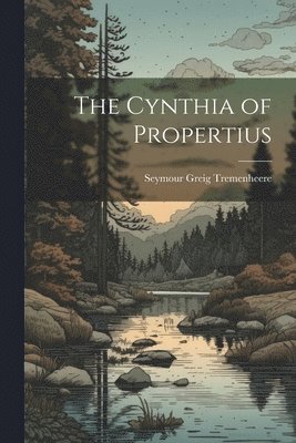 bokomslag The Cynthia of Propertius