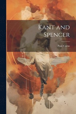 Kant and Spencer 1