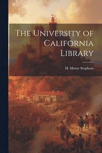 bokomslag The University of California Library