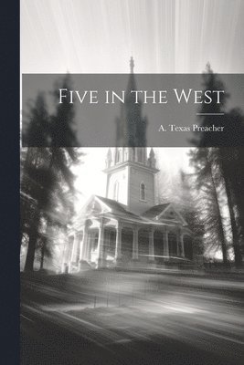 Five in the West 1