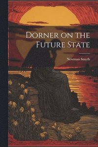 bokomslag Dorner on the Future State