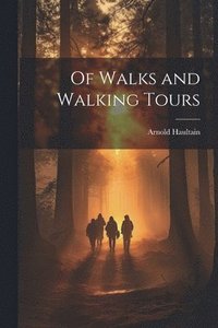 bokomslag Of Walks and Walking Tours