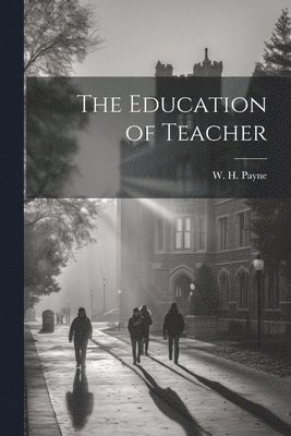 The Education of Teacher 1