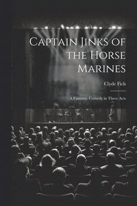 bokomslag Captain Jinks of the Horse Marines