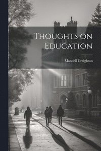 bokomslag Thoughts on Education