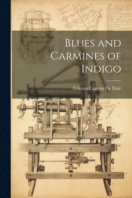 Blues and Carmines of Indigo 1