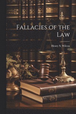 bokomslag Fallacies of the Law