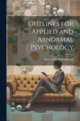 bokomslag Outlines for Applied and Abnormal Psychology