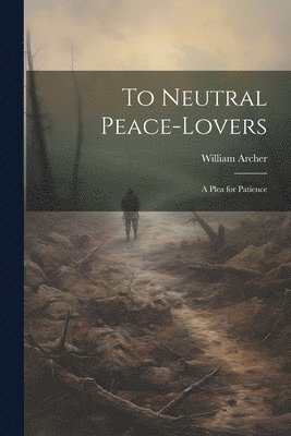 To Neutral Peace-Lovers 1