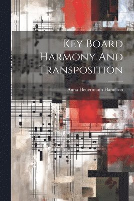 bokomslag Key Board Harmony And Transposition