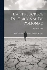 bokomslag L'Anti-Lucrce du Cardinal de Polignac