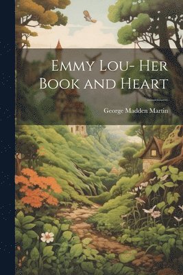 bokomslag Emmy Lou- Her Book and Heart